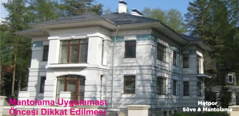 Mantolama, Isı yalıtımı Uygulama Öncesi Dikkat Edilmesi Gereken Hususlar Nelerdir?